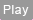Play